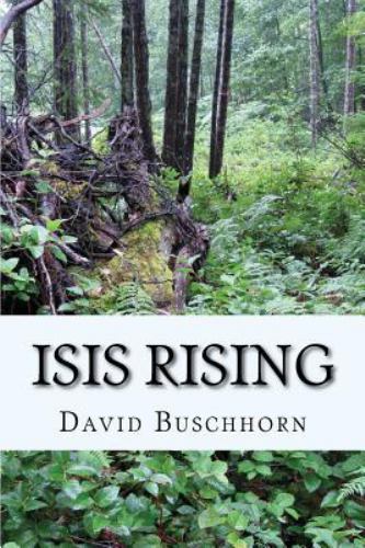 Isis Rising : Book 5 in the Establishment Series by David Buschhorn ...