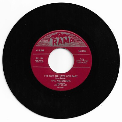 DOO WOP 45 THE PRETENDERS I'VE GOT TO HAVE YOU BABY ON RAMA VG+ REPRO