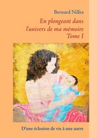 D'une éClosion de Vie à Une Autre Bernard Nilles Taschenbuch FranzöSisch 2011