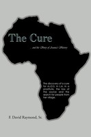 F. David Raymond Sr | The Cure | Taschenbuch | Englisch (2011) | Iuniverse