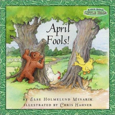 April Fools! (Maurice Sendak's Little Bear) by Else Holmelund Minarik