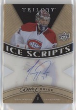 2013-14 Upper Deck Trilogy Ice Scripts Carey Price #IS-CP Auto 0c3