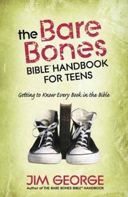 The Bare Bones BibleÂ  Handbook for Teens: Getting to Know Every Book in  - GOOD