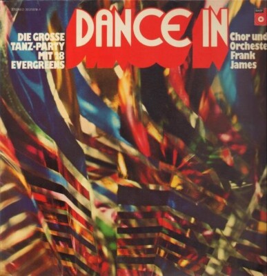 LP Chor und Orchester Frank James DANCE IN Die grosse Tanz-Party NEAR MINT