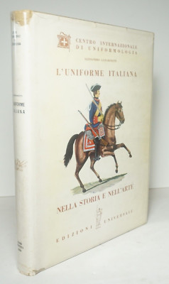 L'Uniforme Italiana Nella Storia e Nell'Arte 1961 Gasparinetti Italian Uniforms