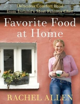 Favorite Food at Home : Delicious Comfort Food from Ireland's Mos
