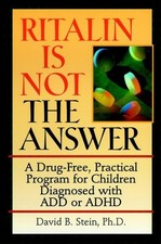Ritalin Is Not the Answer: A Drug-Free, Practical Program for Children Diagn...