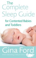 The Complete Sleep Guide For Contented Babies & Toddlers | Gina Ford | Englisch