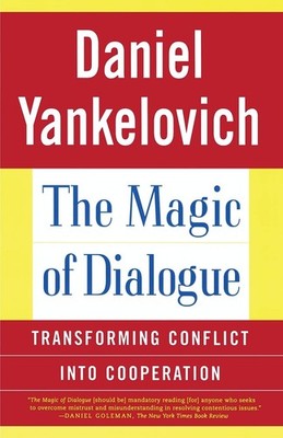 The Magic of Dialogue: Transforming Conflict into Cooperation - paperback Ya...