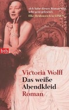 Das weiße Abendkleid: Roman by Victoria Wolff | Book | condition good
