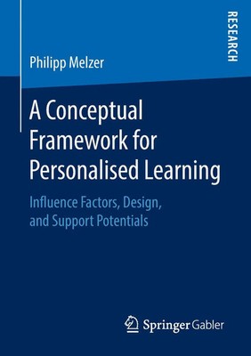 Philipp Melzer | A Conceptual Framework for Personalised Learning | Taschenbuch