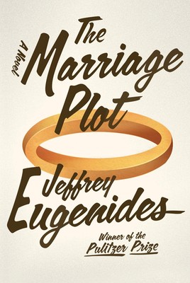 The Marriage Plot: A Novel - Eugenides, Jeffrey - Good - See condition notes