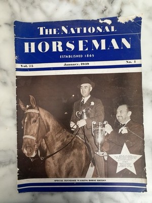 1939 The National Horseman Magazine-Special Tennessee Walking Horse Edition