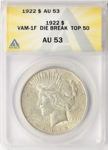 1922 Top 50 $1 Peace Dollar VAM-1F Die Break ANACS AU53