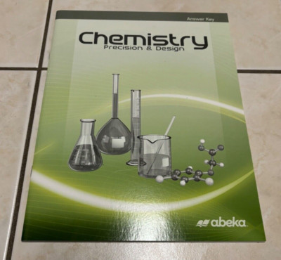Abeka Chemistry Precision & Design Answer Key