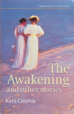 The Awakening and other stories. Chopin, Kate: