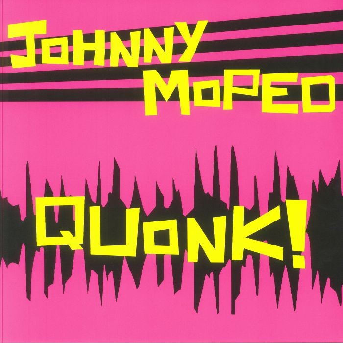 JOHNNY MOPED - Quonk! - Vinyl (limited neon green vinyl LP)