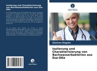 Isolierung Und Charakterisierung Von Bachwasserbakterien Aus Esa-Oke Olagoke