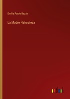La Madre Naturaleza Emilia Pardo BazáN
