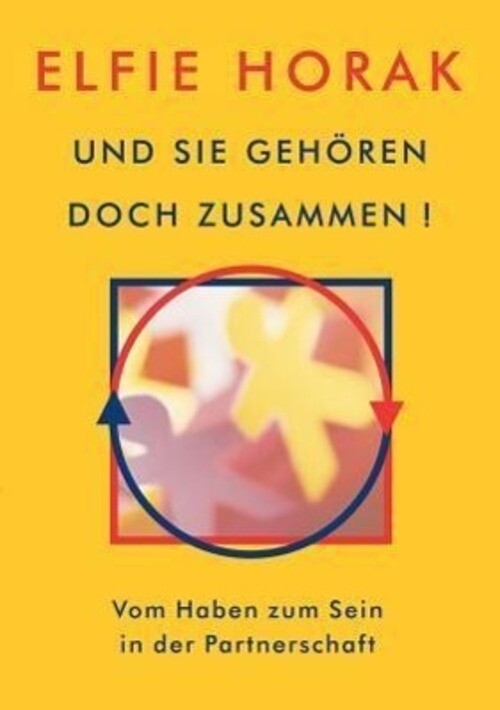Und Sie Gehören Doch Zusammen | Elfie Horak | Taschenbuch | Paperback