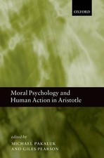 Michael Pakaluk Moral Psychology and Human Action in Aris (Hardback) (UK IMPORT)