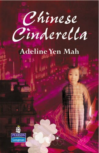 Chinese Cinderella (New Longman Literature 11-14) By Adeline Yen Mah