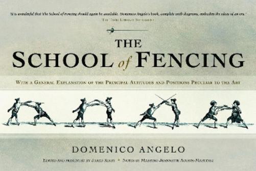 Domenico Angelo The School of Fencing (Tascabile)