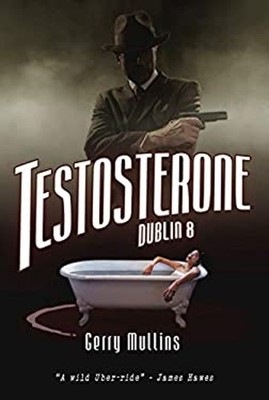 Testosteron: Dublin 8 Taschenbuch Gerry Mullins