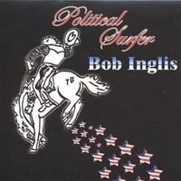 Audio Cd - Bob Inglis - Political Surfer - Cd Baby -D- Neu