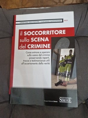Soccorritore Sulla Scena Del Crimine Crime Garlasco Brondoni Garofalo 1ed 2015 