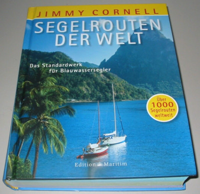 Jimmy Cornell Segelrouten der Welt - Das Standardwerk für Blauwassersegler Buch