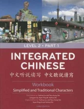 Integrated Chinese: Level 2, Part 1 Workbook (Simplified and Traditi - VERY GOOD