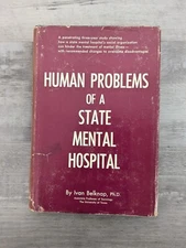 Human Problems of a State Mental Hospital VERY RARE; I. Belknap - vintage/HC/DJ