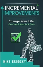 Incremental Improvements: Change - Paperback, by Brodsky Mike; Brodsky - Good