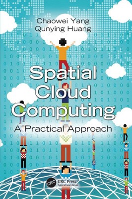 Spatial Cloud Computing: Ein praktischer Ansatz [Taschenbuch]