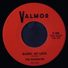 ROOMATES: glory of love / never knew VALMOR 7" Single 45 RPM