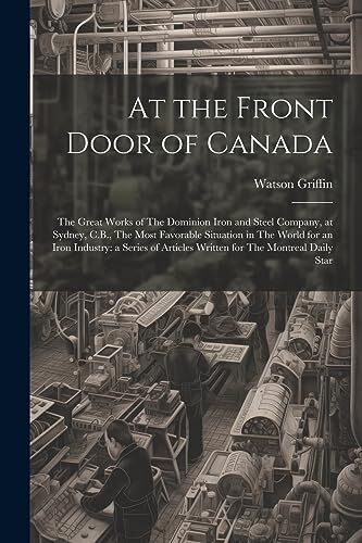 Griffin - At the Front Door of Canada  The Great Works of The Dominion - X555z