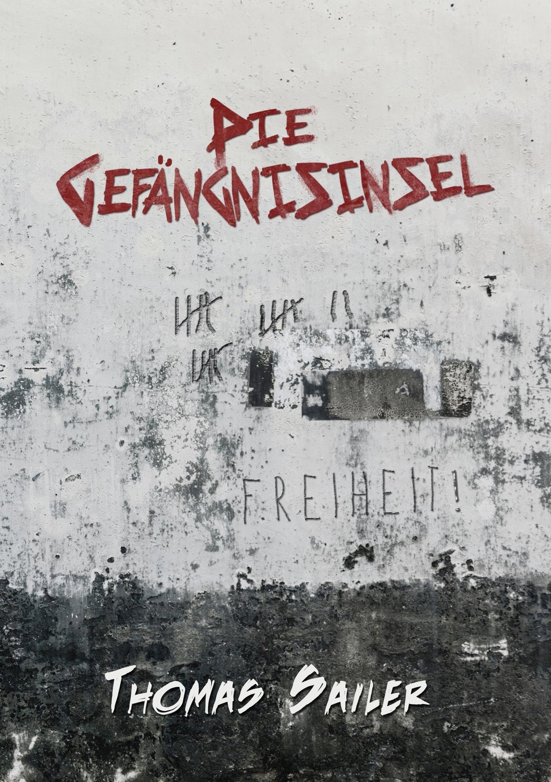 Thumbnail - Die Gefängnisinsel Thomas Sailer Taschenbuch Paperback 320 S. Deutsch
