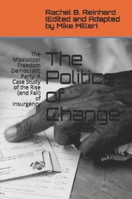 Rachel B Reinhard The Politics of Change (Taschenbuch) (US IMPORT)