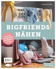 BigFriends nähen: Coole XL-Kuscheltiere im Skandi-L... | Buch | Zustand sehr gut
