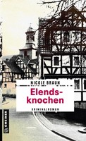 Nicole Braun | Elendsknochen | Taschenbuch | Deutsch (2018) | 282 S. | Gmeiner