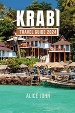 Krabi Travel Guide 2024: Unlocking Krabi's Secret Gems and Unlea