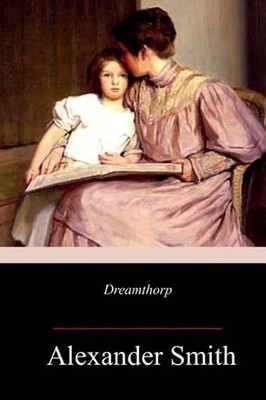 Dreamthorp by Alexander Smith (English) Paperback Book