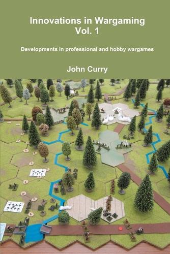 Thumbnail - John Curry Innovations In Wargaming Vol. 1 Developments In Profess