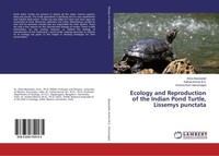 Ecology And Reproduction Of The Indian Pond Turtle, Lissemys Punctata Krishna Ra