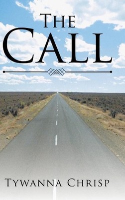 The Call: A Radical Redemption by Tywanna Chrisp (English) Hardcover Book
