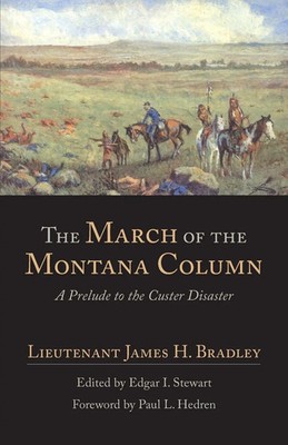 James H. Bradley | The March of the Montana Column | Taschenbuch | Englisch