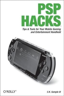 PSP Hacks by C. Sample 9780596101435 NEW Free UK Delivery