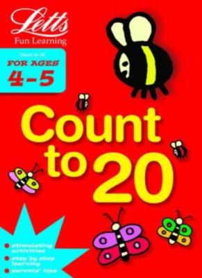 Count to 20 Age 4-5 (Letts Fun Learning) By -