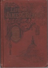 Life Of James G. Blaine, by Willis Fletcher Johnson, Sold by Subscription 1893